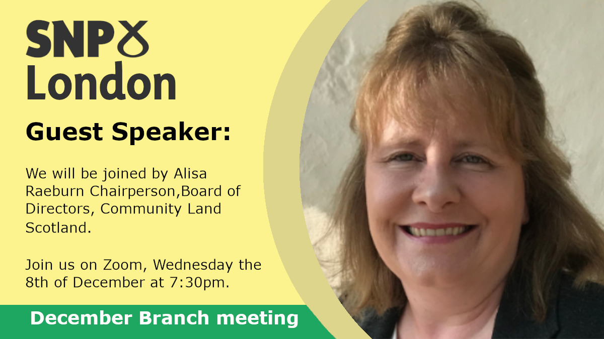 A photo of Ailsa Raeburn, Chairperson of Community Land Scotland. The image advertises a London Branch SNP event on 8 December 2021.