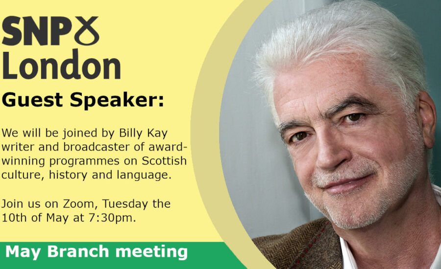 A portrait photo of Billy Kay advertising a London Branch SNP event on May 10 2022